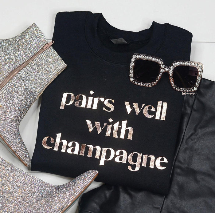 Pairs Well With Champagne Sweatshirt